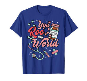 Valentines Day Nurse You ROC My World Scrub Top Women Men T-Shirt