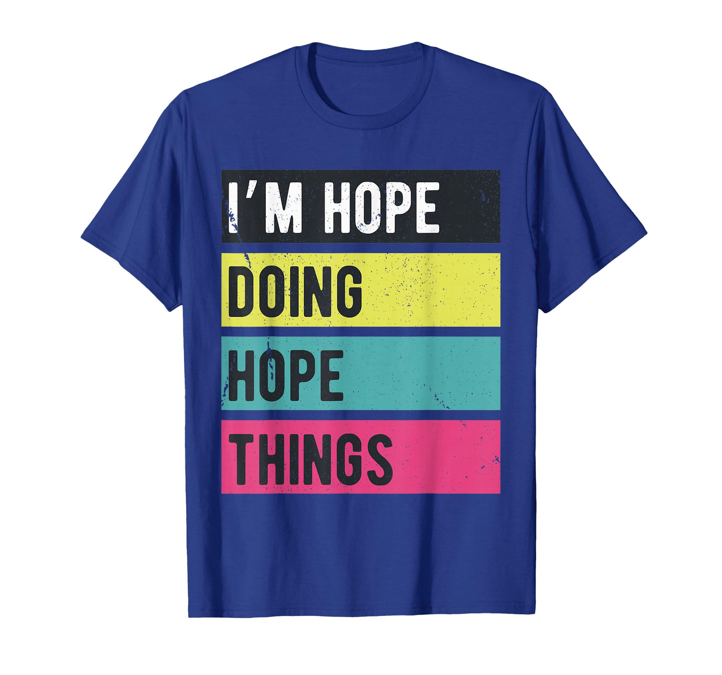 Doing Hope Things Funny Personalized Names Retro T-Shirt