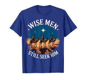 Wise Men Still Seek Him Nativity Scene Christian Christmas T-Shirt