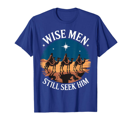 Wise Men Still Seek Him Nativity Scene Christian Christmas T-Shirt