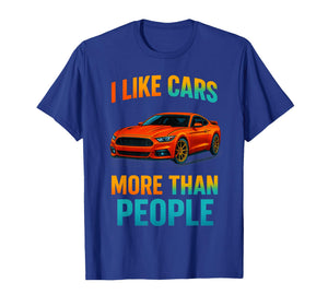 I Love Cars More Than People Funny Car Tee T-Shirt