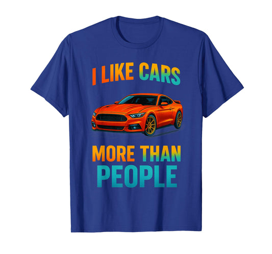 I Love Cars More Than People Funny Car Tee T-Shirt