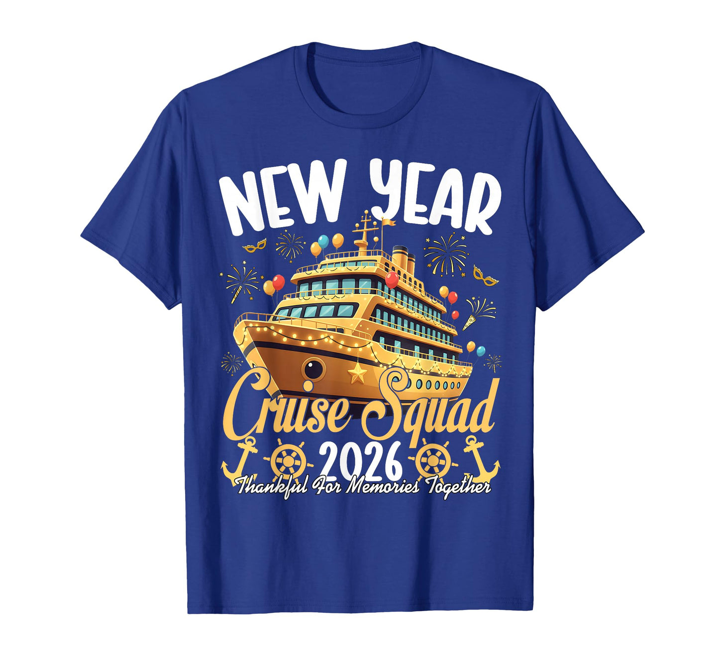 New Year Cruise Squad 2026 Holiday Thankful for Memories Tee T-Shirt