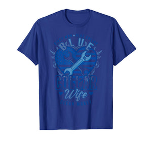 Blue Collar Wife Hard Work Construction Labor Worker T-Shirt