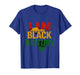 I Am Black History Month Pride Melanin Empowerment Men Women T-Shirt