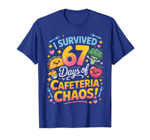 I Survived 67 Days of Cafeteria Chaos Teacher Humor School T-Shirt