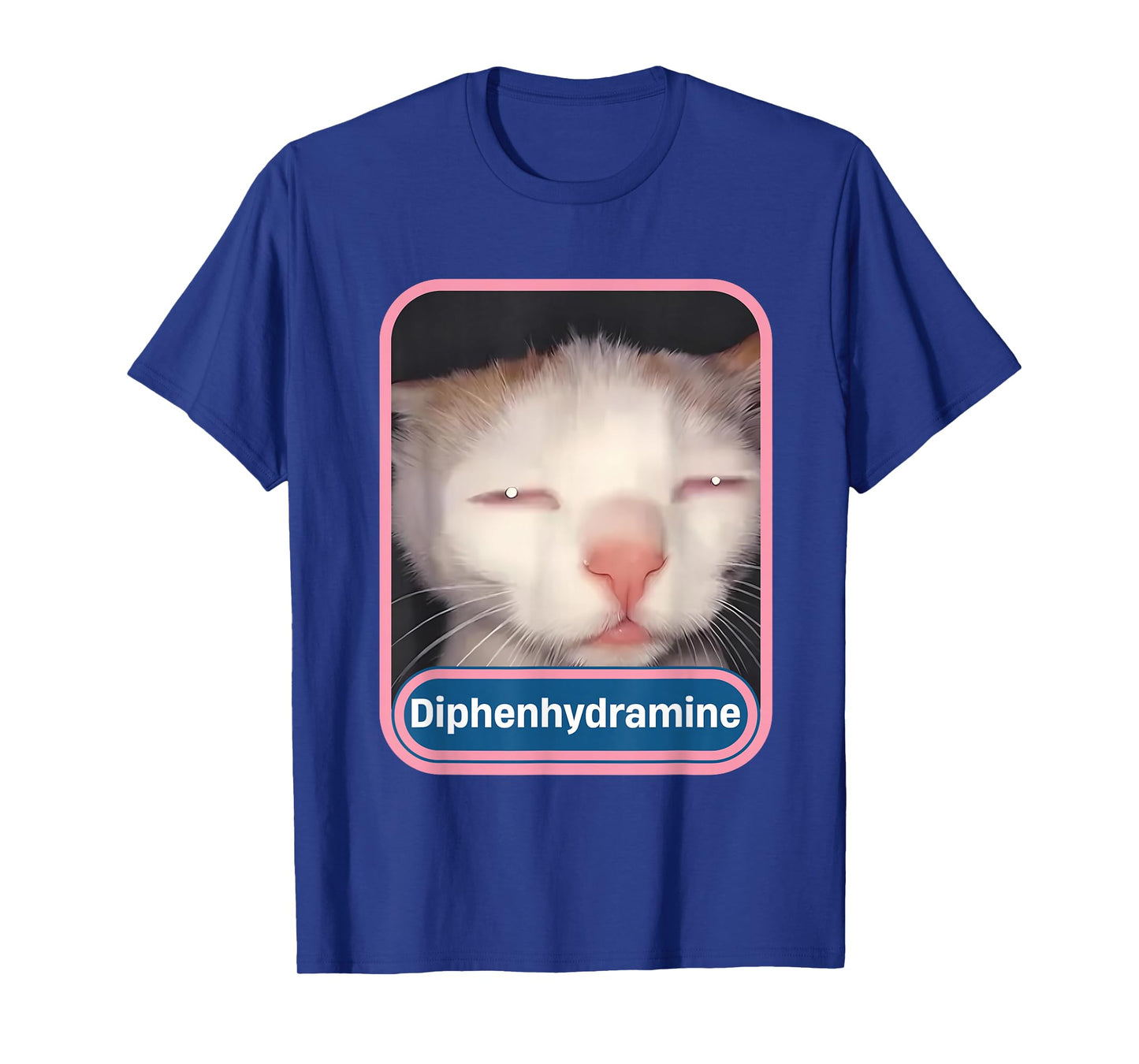 Diphenhydramine Silly Cat Y2K Funny Cat Meme Gen Z T-Shirt