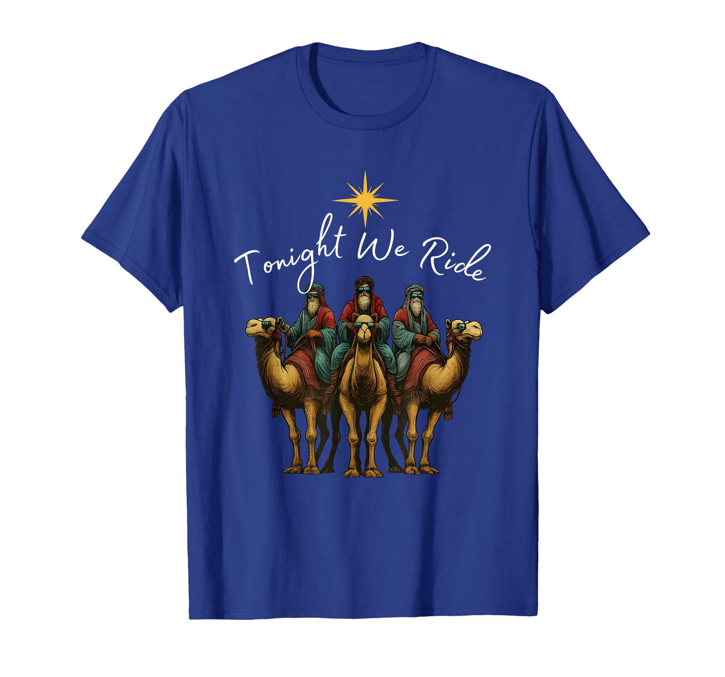 Tonight We Ride Christmas, 3 Wise Men, Christian Christmas T-Shirt