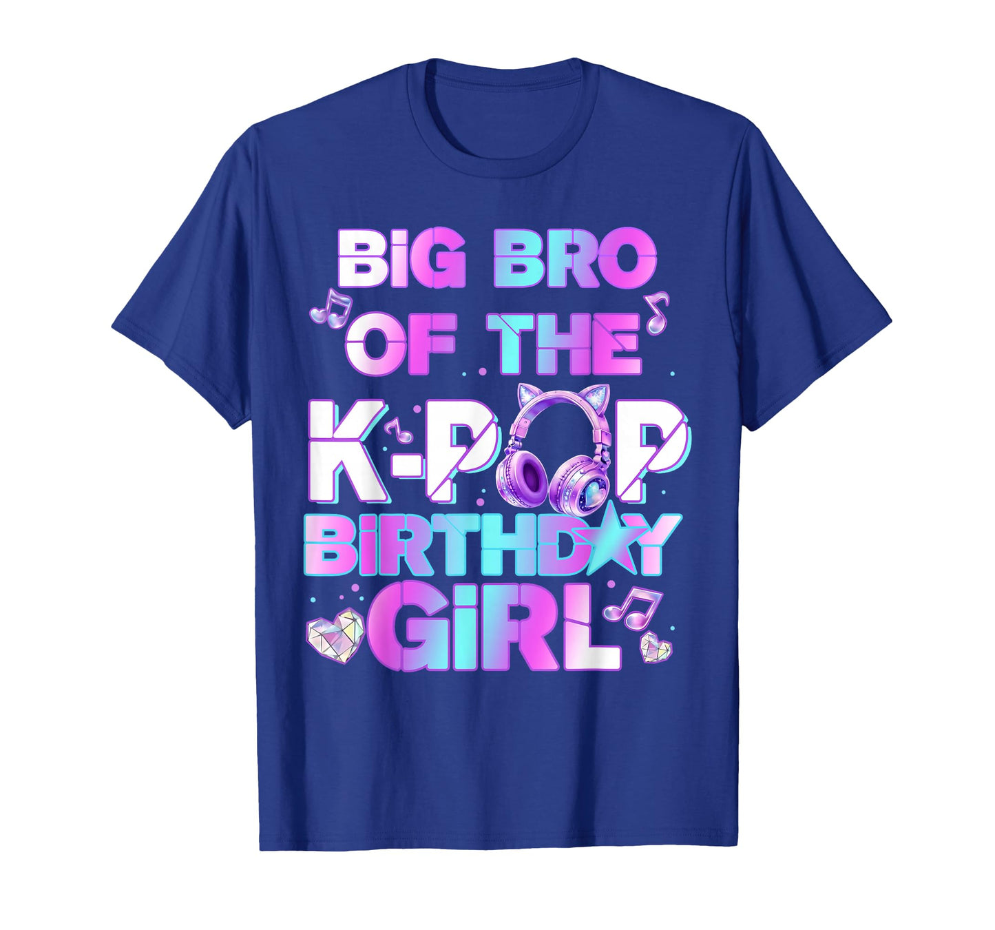Big Brother of The K-PoP Birthday Girls Korean Music Lovers T-Shirt
