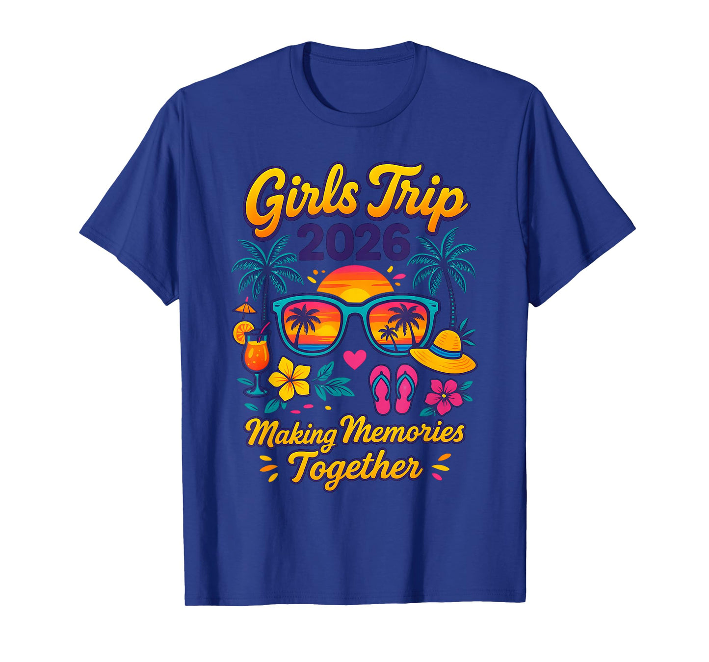 Girls Trip 2026 Making Memories Together Tropical Vacation T-Shirt
