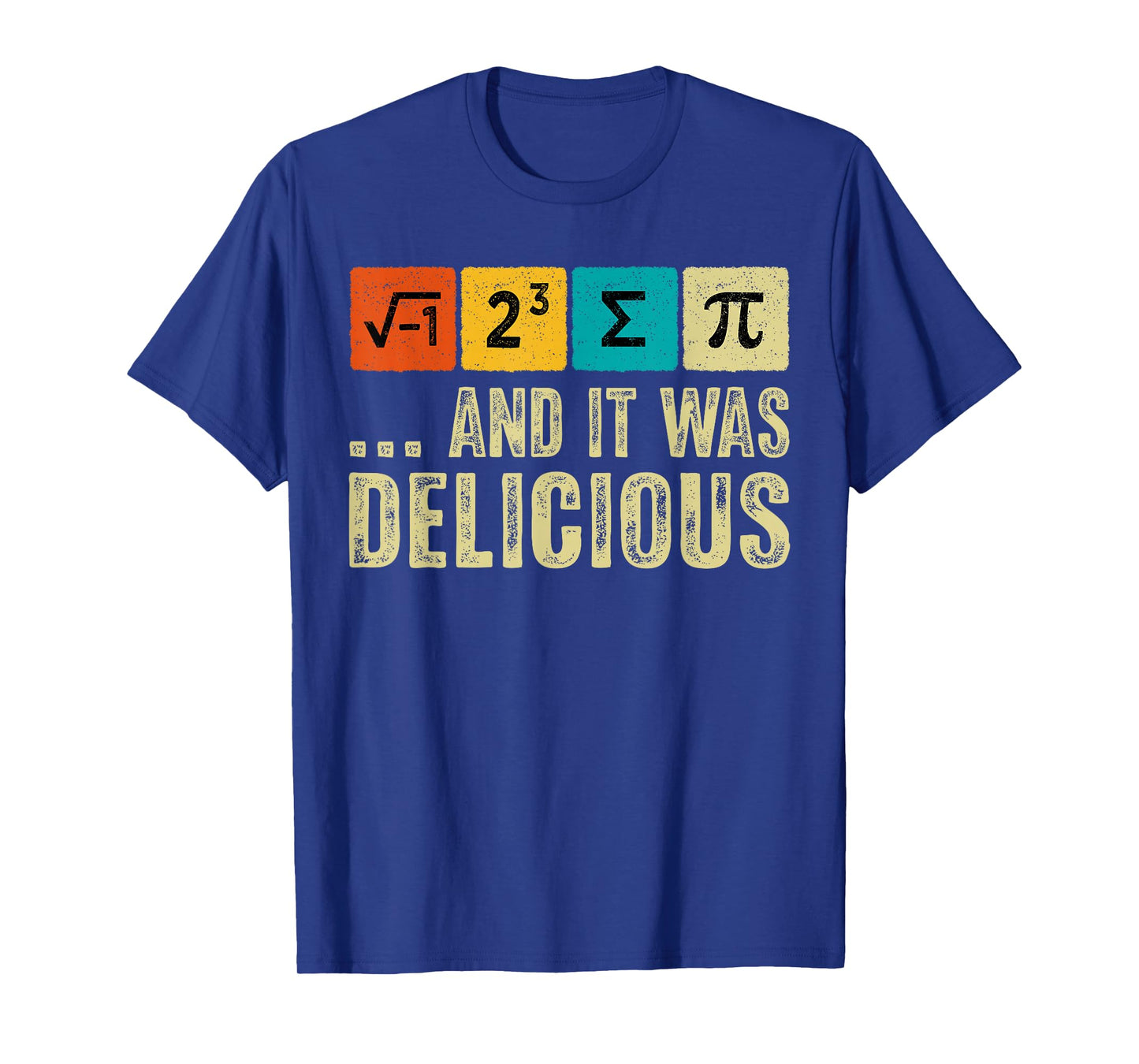 I Ate Some Pie and It was Delicious Funny Math Teacher Kids T-Shirt