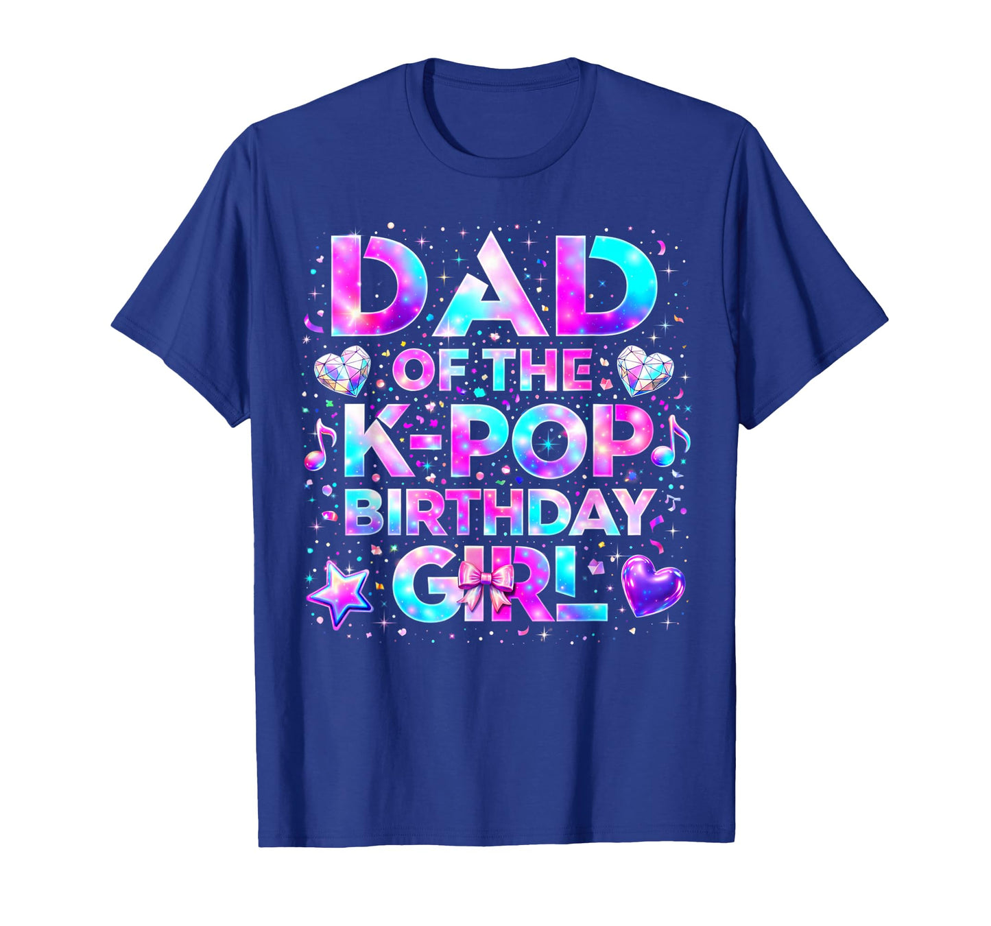 Dad of The K-Pop Birthday Girls Korean Music T-Shirt
