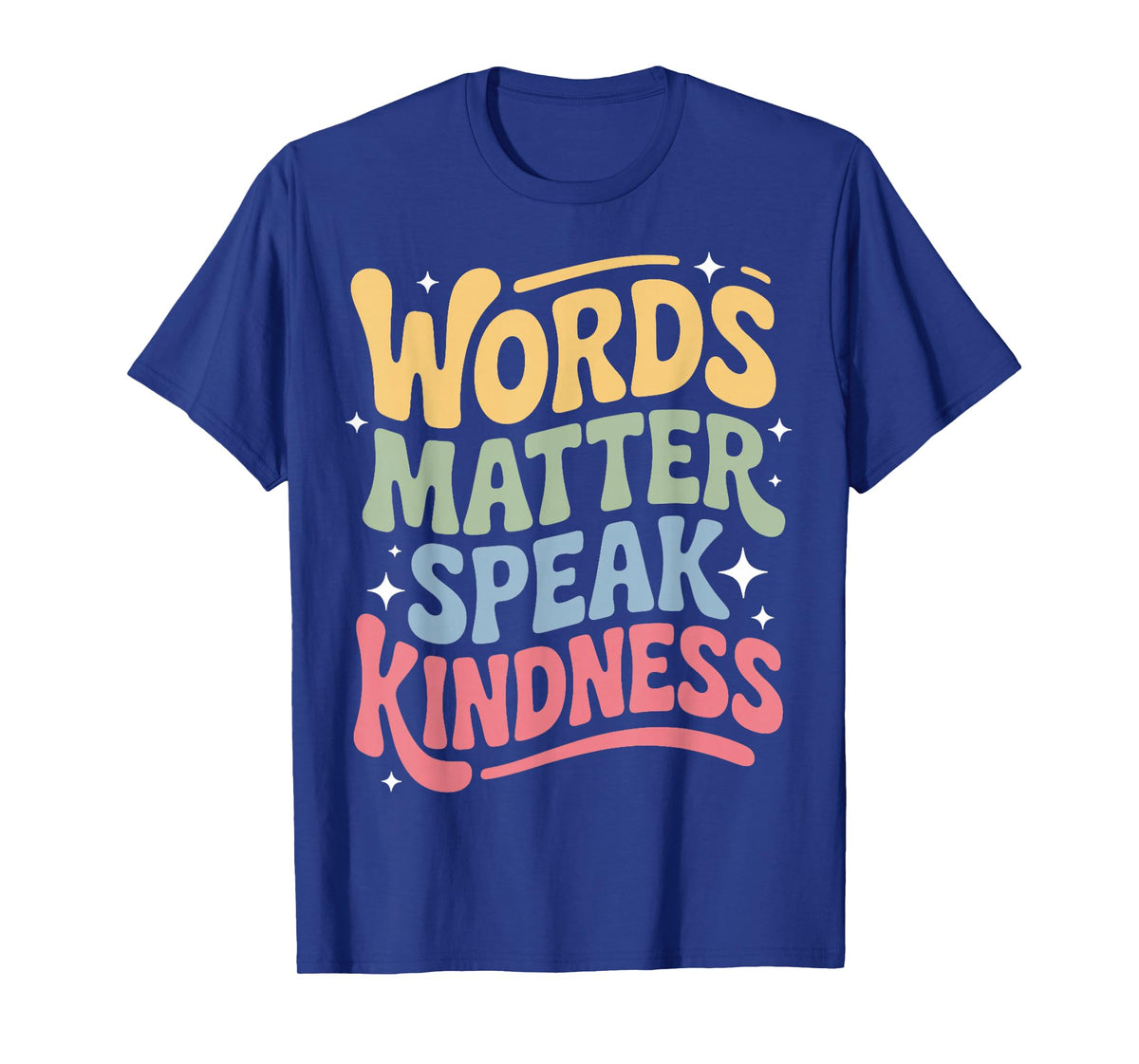 Speak Kindness Positive Quote Acceptance Choose Kindness T-Shirt