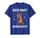 Guess What? Reindeer Butt! Funny Christmas for Dear Friend T-Shirt