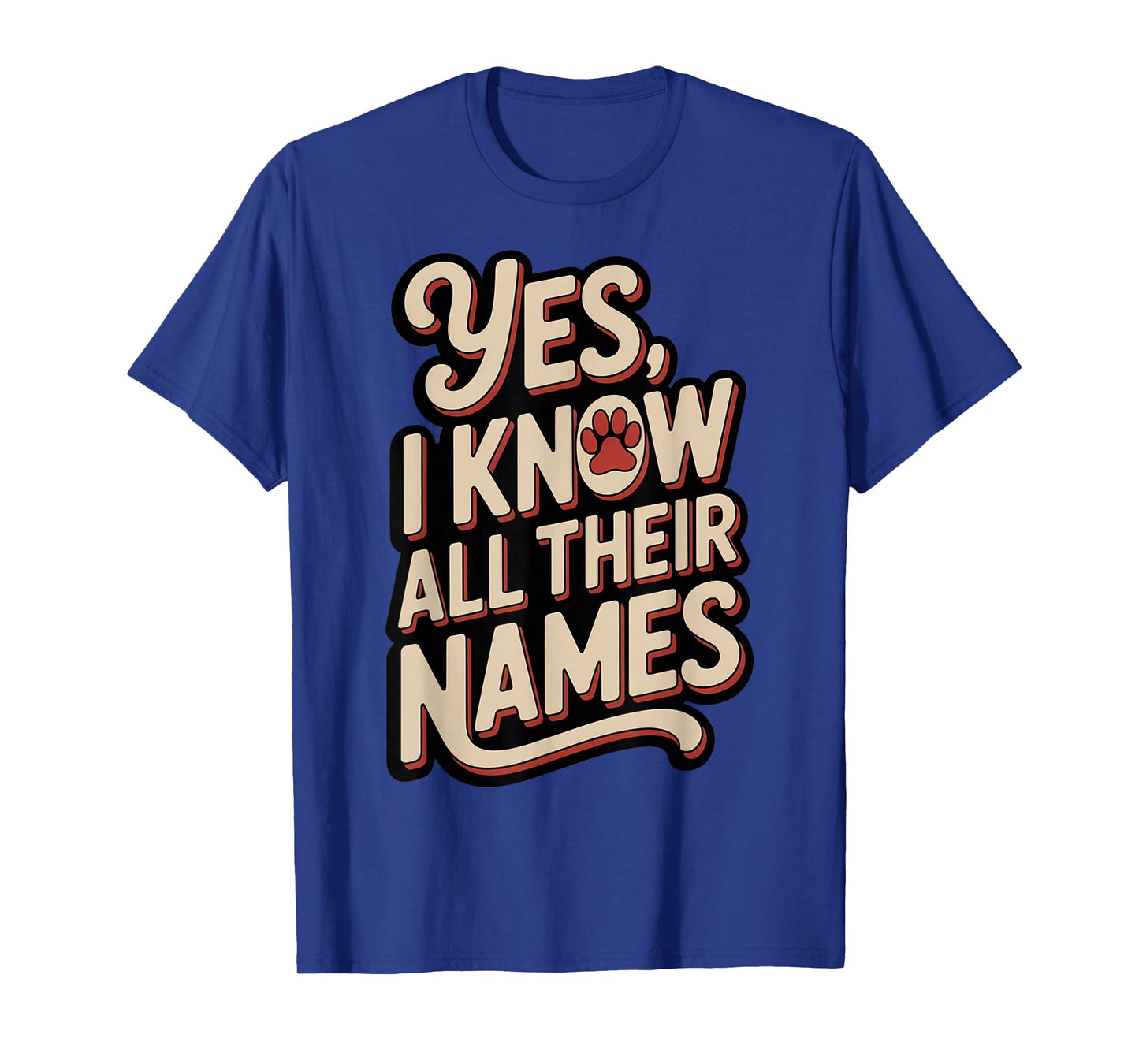 Funny Husky Kennel Staff - Yes I Know All Their Names T-Shirt