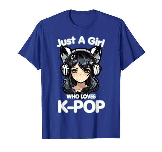 Just A Girl Who Loves K-Pop Korean Listening Kpop Lovers T-Shirt