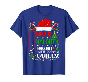 Nice Naughty Innocent Until Proven Guilty Christmas List T-Shirt