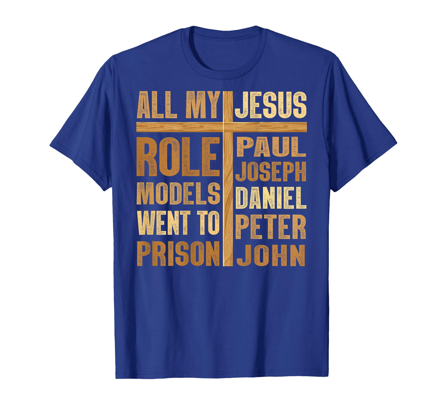 ON Back All My Role Models Went to Prison T-Shirt