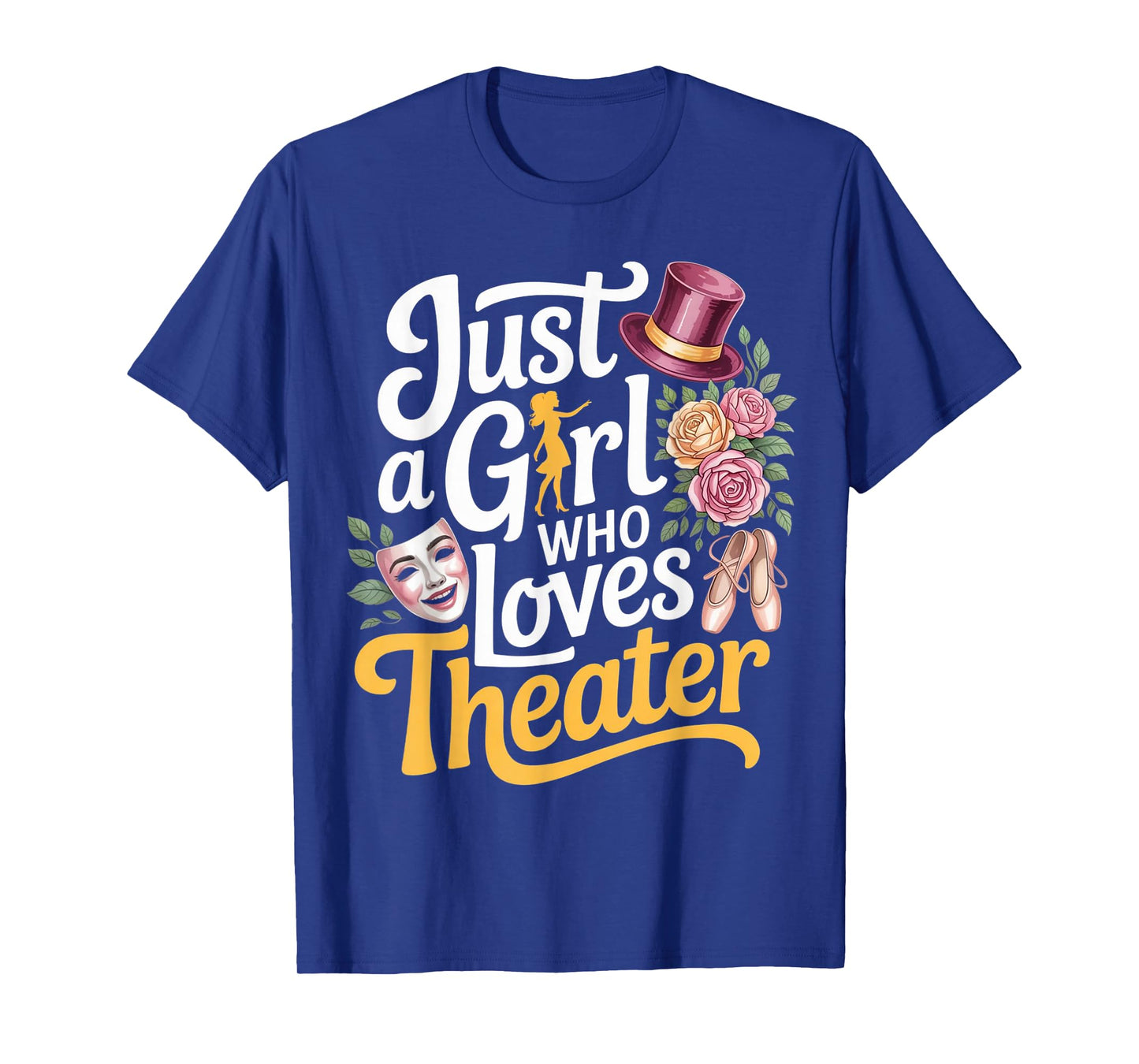 Just a Girl Who Loves Theater Cute Actress Stage Performers T-Shirt