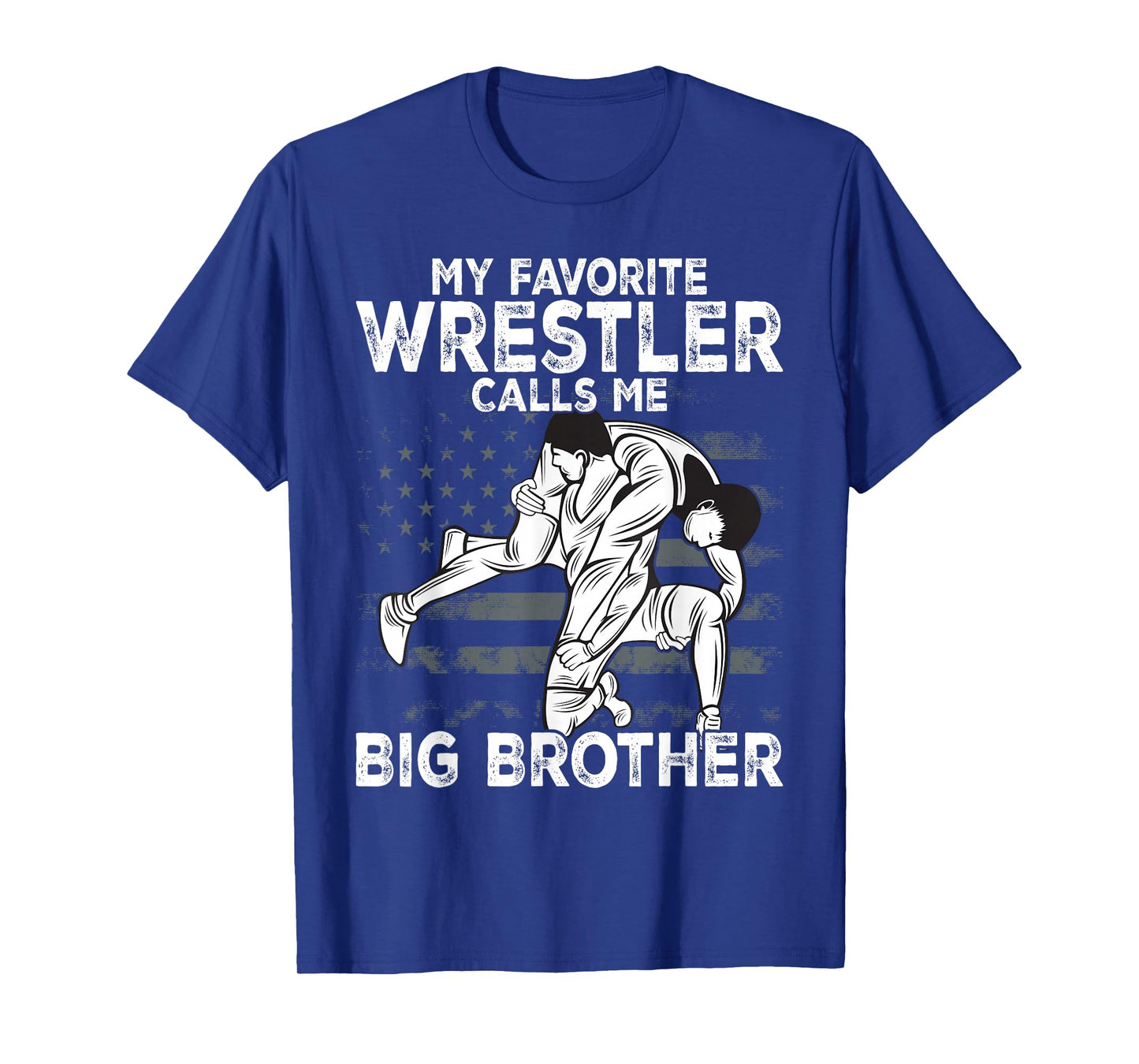 Wrestling My Favorite Wrestler Calls Me Big Brother Backside T-Shirt