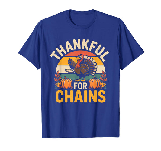 Thanksgiving Disc Golf Thankful for Chains Design T-Shirt