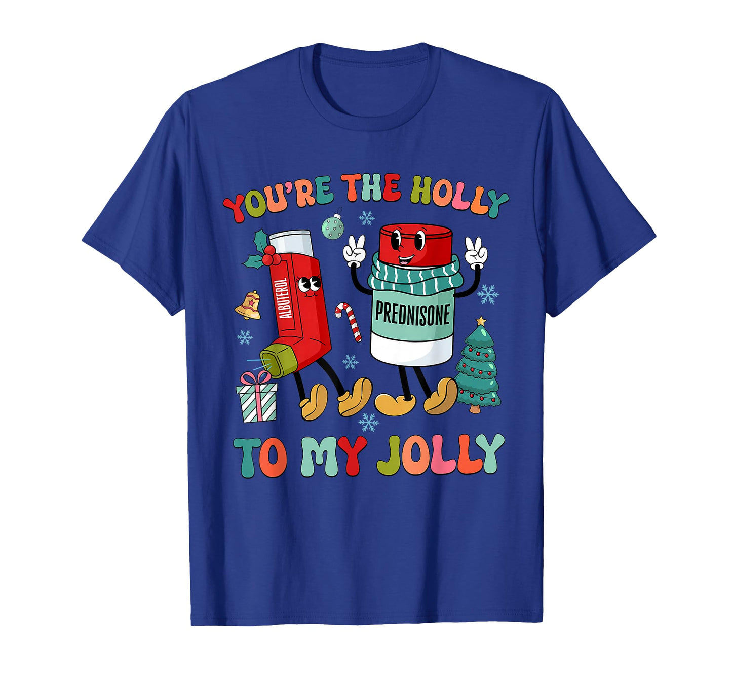 You’re The Holly to My Jolly ICU RT Nurse Christmas T-Shirt