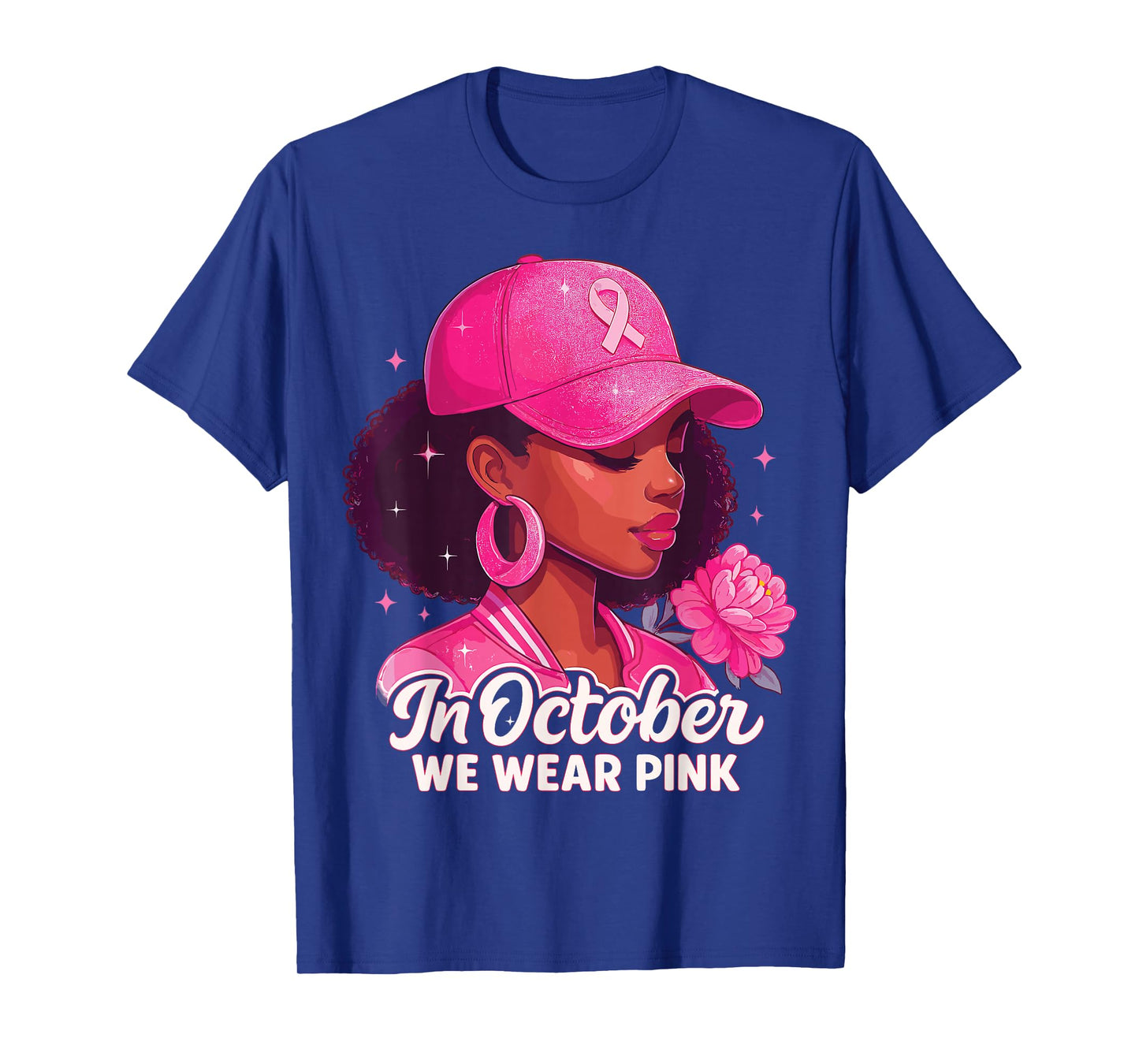 in October we wear Pink Breast Cancer Awareness T-Shirt