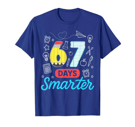 Funny 67 Days Smarter Six Seven Meme Teachers Students Kids T-Shirt