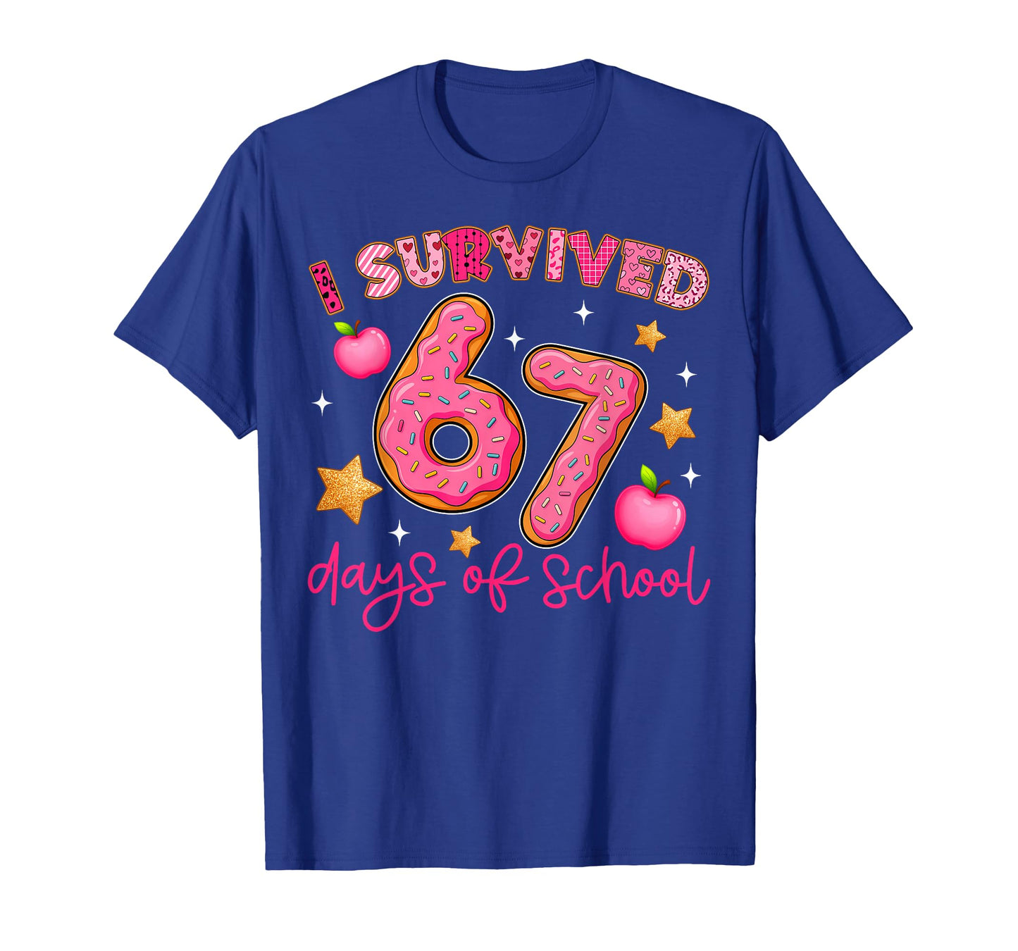 I Survived 67 Days of School Funny 67 Teachers Students Meme T-Shirt