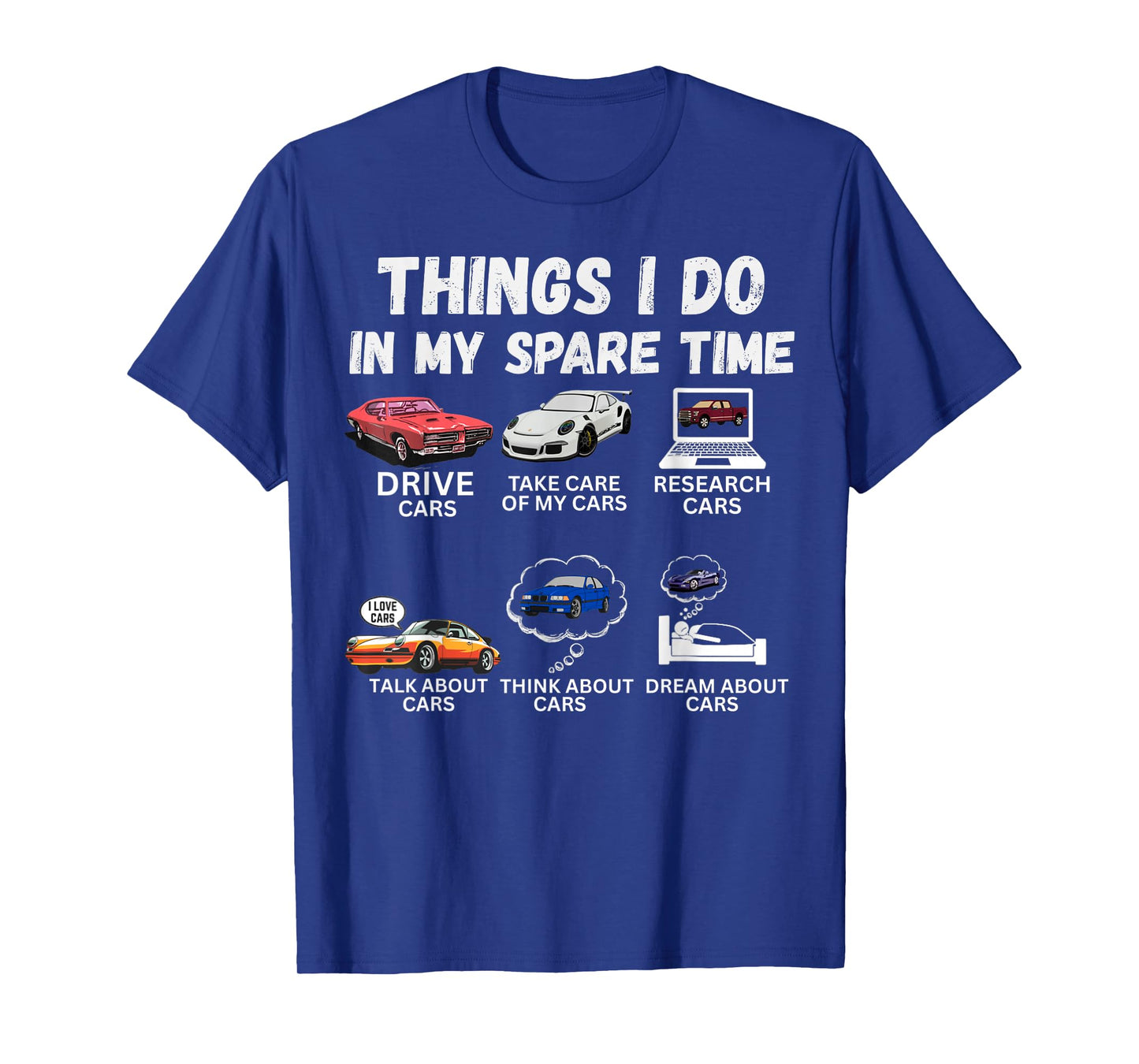 Things I Do in My Spare Time Funny Car Enthusiast Car Lover T-Shirt