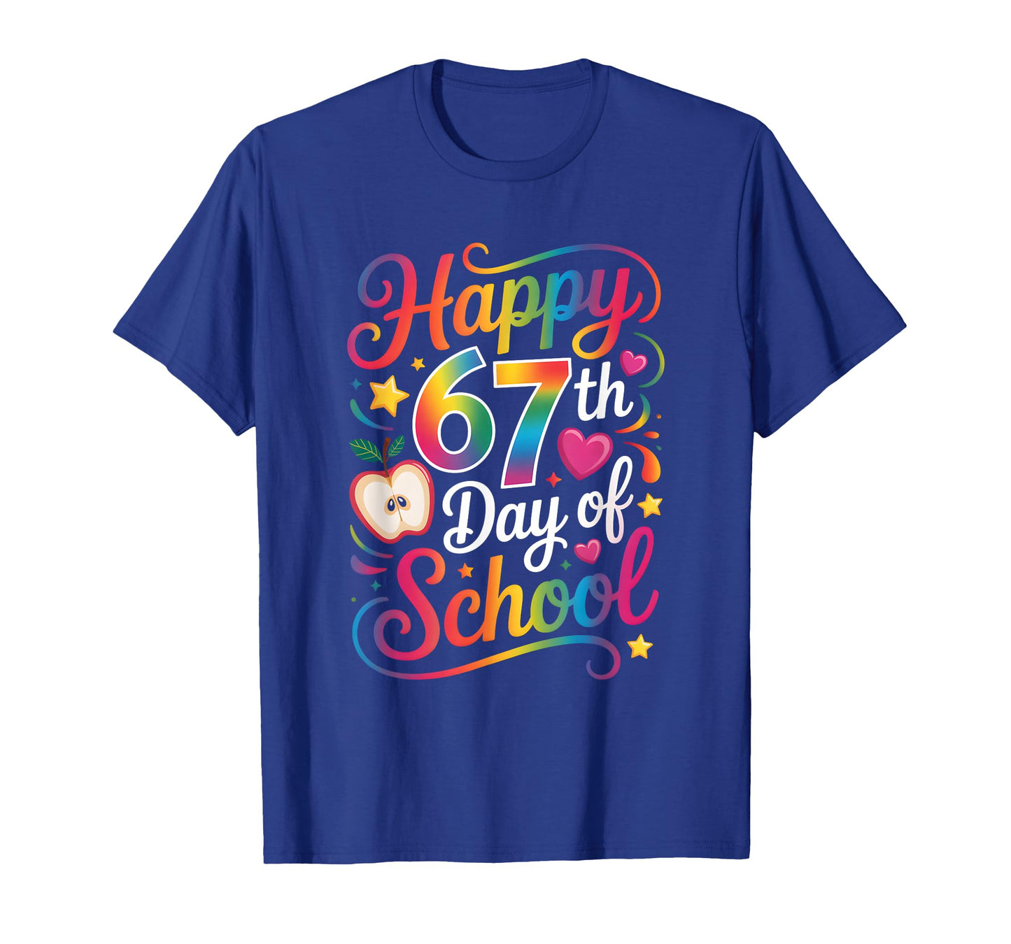 Happy 67 Days of School Six Seven Meme 100th Day of School T-Shirt