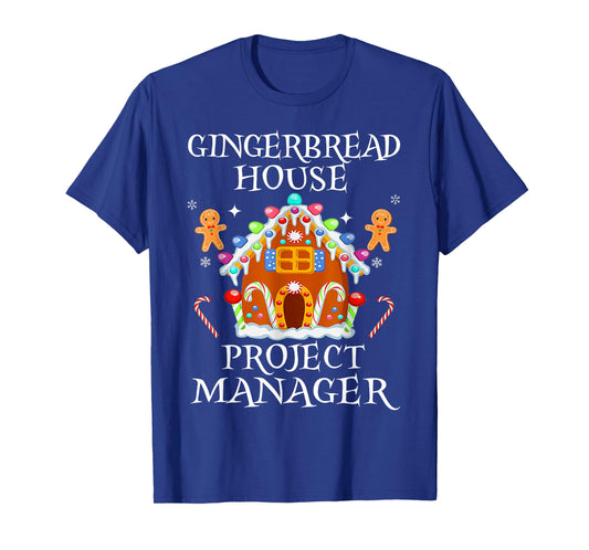 Gingerbread House Project Manager Decorating Baking Xmas T-Shirt