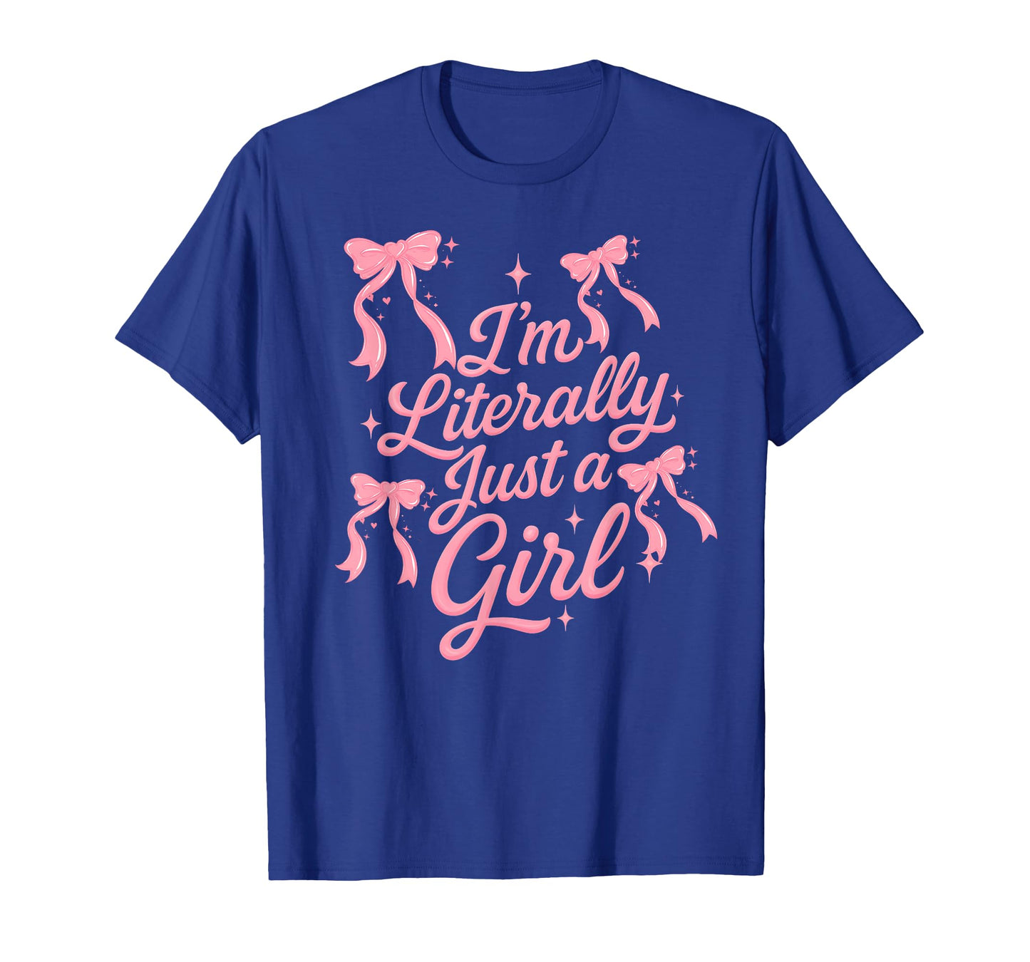 I'm Literally just a Girl Cute coquettte Bows Girl T-Shirt
