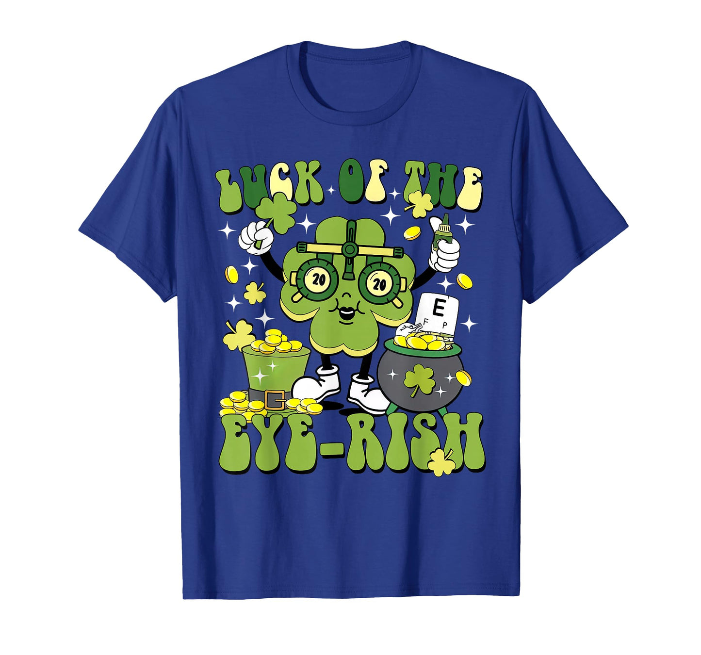 Luck of The Eye-rish Shamrock St Patrick's Day Eye Doctor T-Shirt