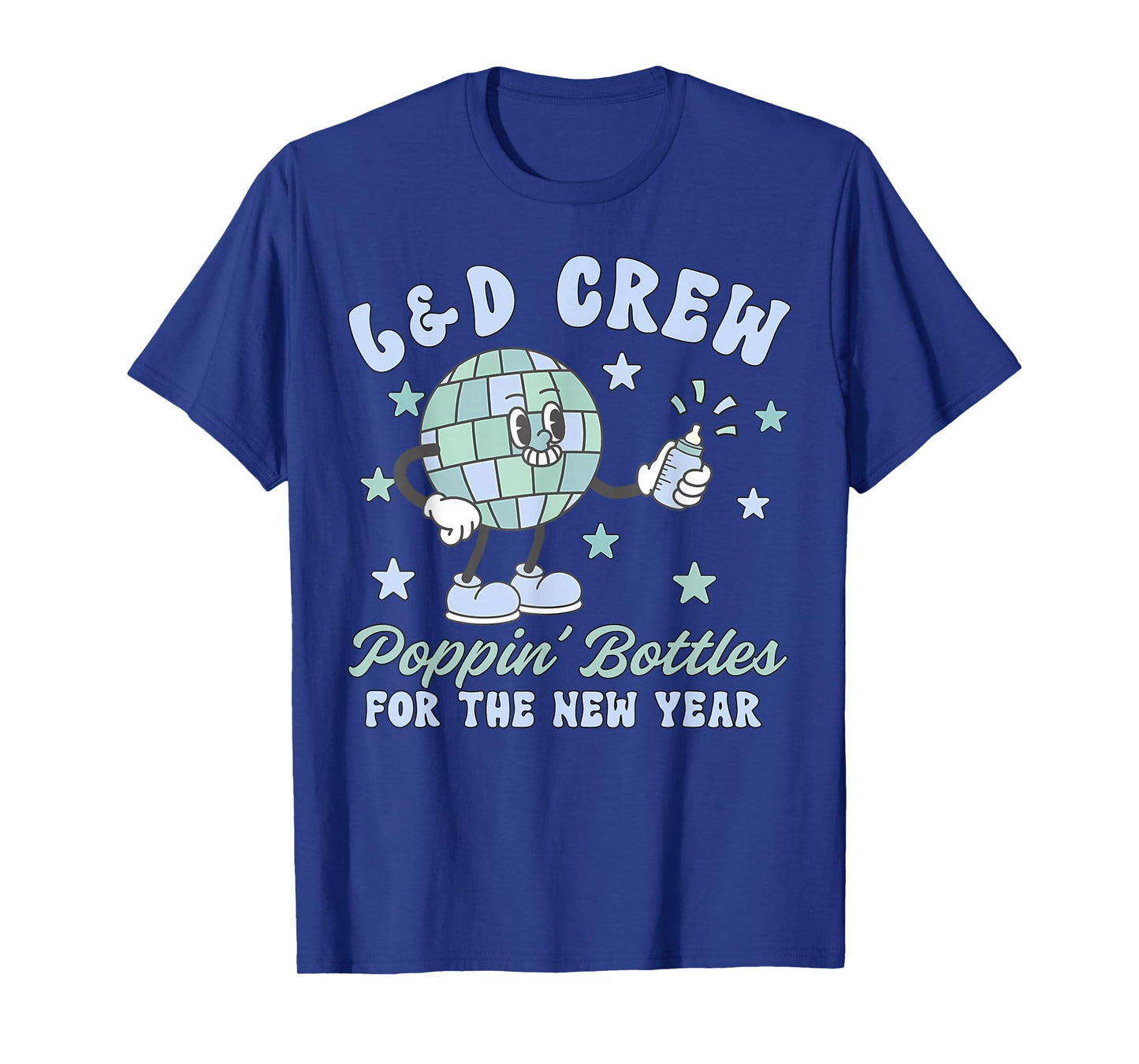 Labor and Delivery Poppin' Bottles for The New Year Nurse T-Shirt