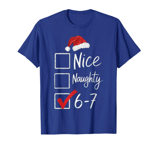6-7 Meme Nice Naughty 67 Christmas T-Shirt