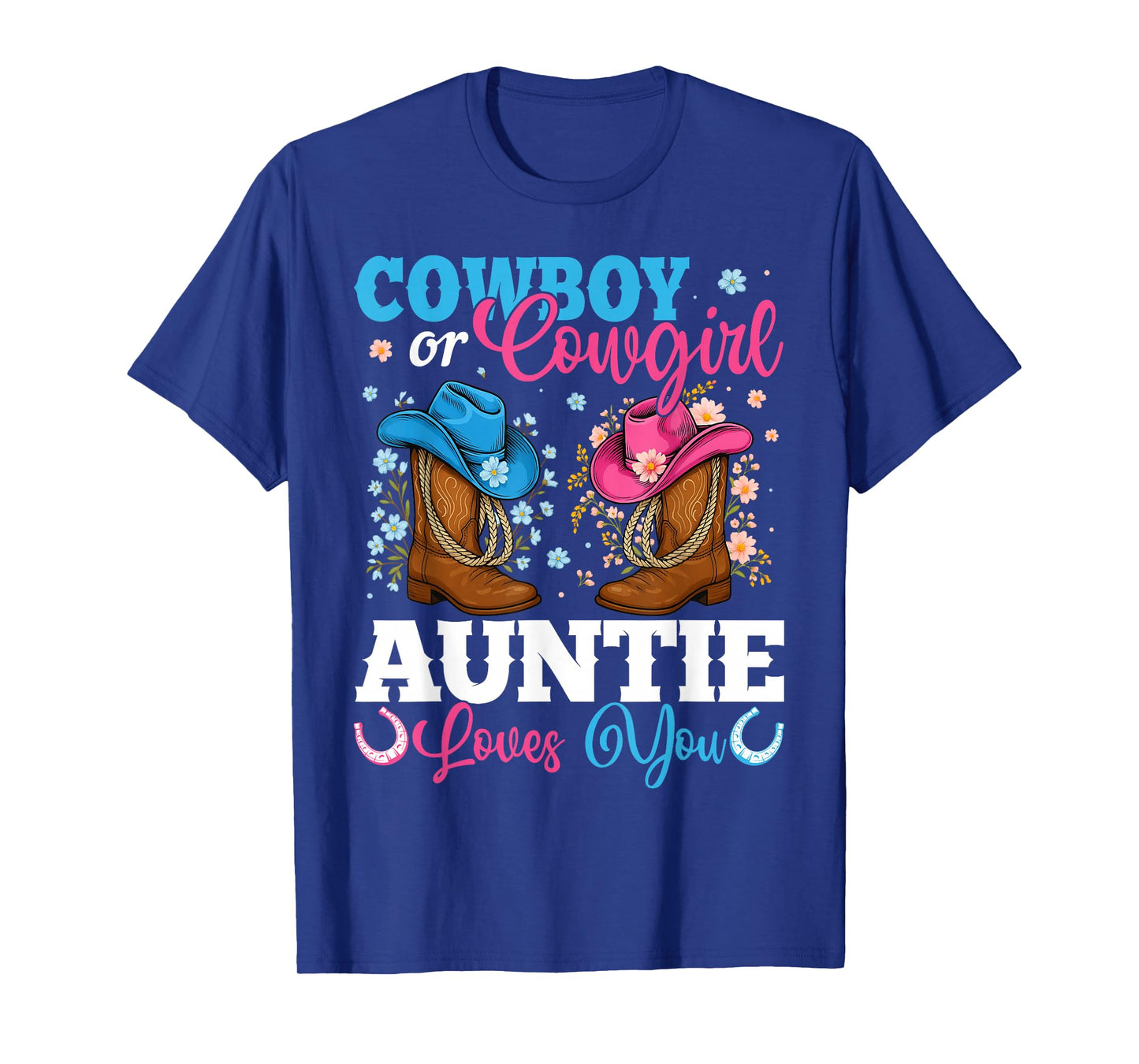Cowboy Or Cowgirl Auntie Loves You Gender Reveal Party T-Shirt