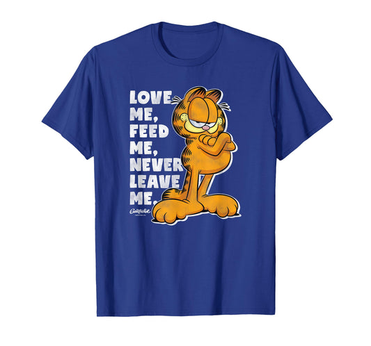 Garfield Love Me Feed Me Never Leave Me Funny Cat Cartoon T-Shirt