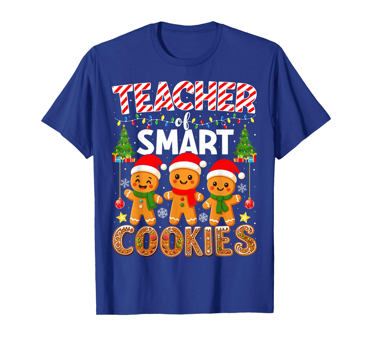 Teacher of Smart Cookies Funny Gingerbread Teacher Christmas T-Shirt