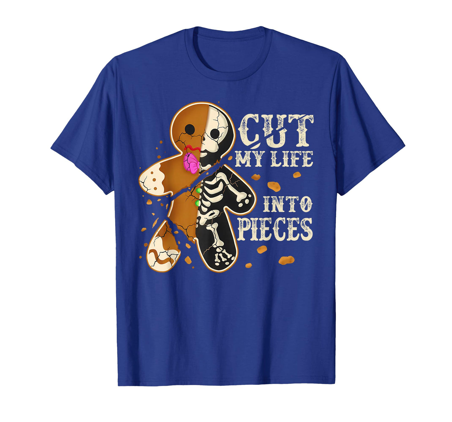 Cut My Life Into Pieces Funny Gingerbread Christmas Holiday T-Shirt