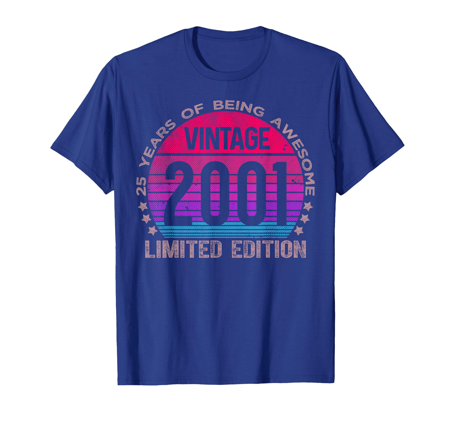 25 Year Old Gifts Vintage 2001 Limited Edition 25th Birthday T-Shirt