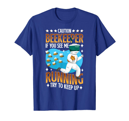 Caution Beekeeper If You See Me Running T-Shirt