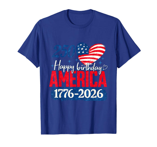 250 Years Happy Birthday America 1776-2026 T-Shirt