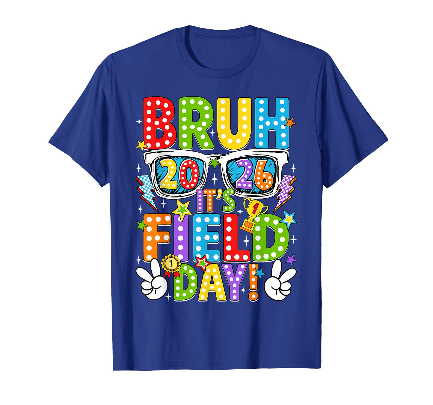 Bruh It's Field Day Teacher Boys Girls Kids Field Day 2026 T-Shirt