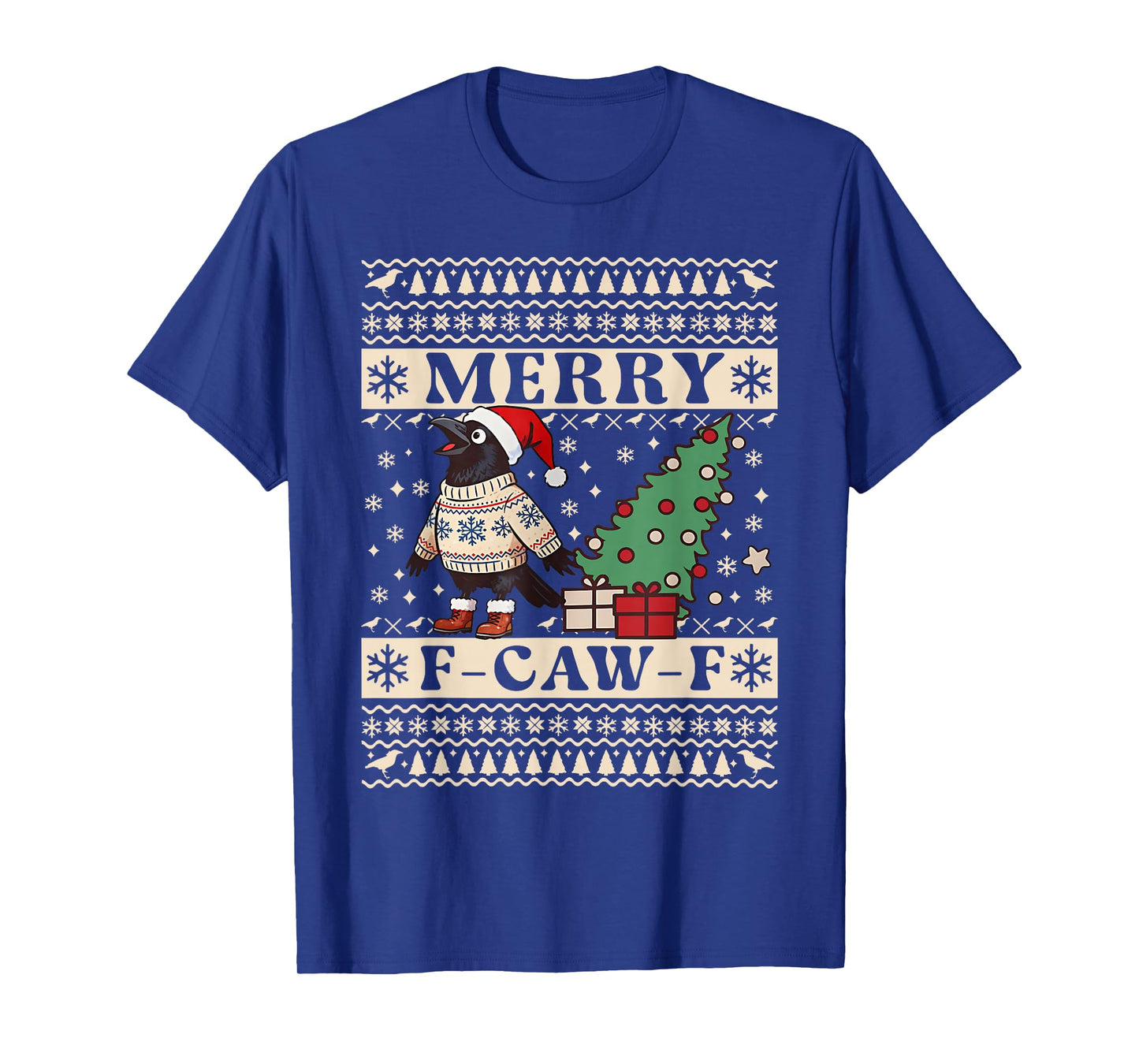 F Caw F Crow Bird Fcawf Chicken Fawk Off Ugly Sweater Xmas T-Shirt