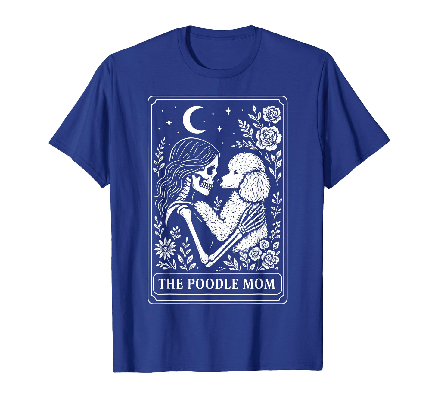 The Poodle Mom Tarot Card T-Shirt