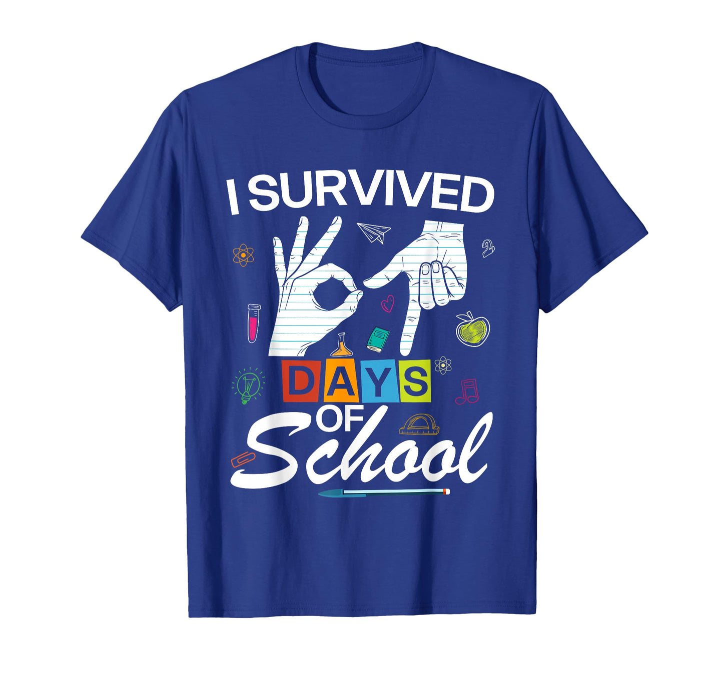I Survived 6 7 Days of School with Hands Funny Meme 67 T-Shirt