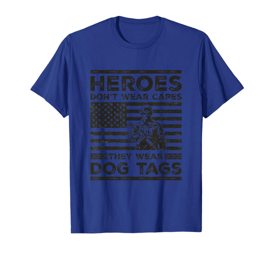 Heroes Don't Wear Capes They Wear Dog Tags Veterans Day T-Shirt