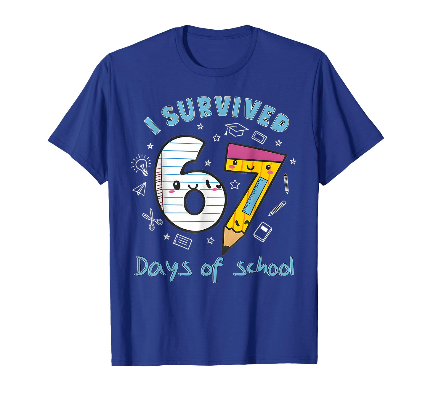 I Survived 67 Days of School Funny 6 7 Meme Teacher Student T-Shirt