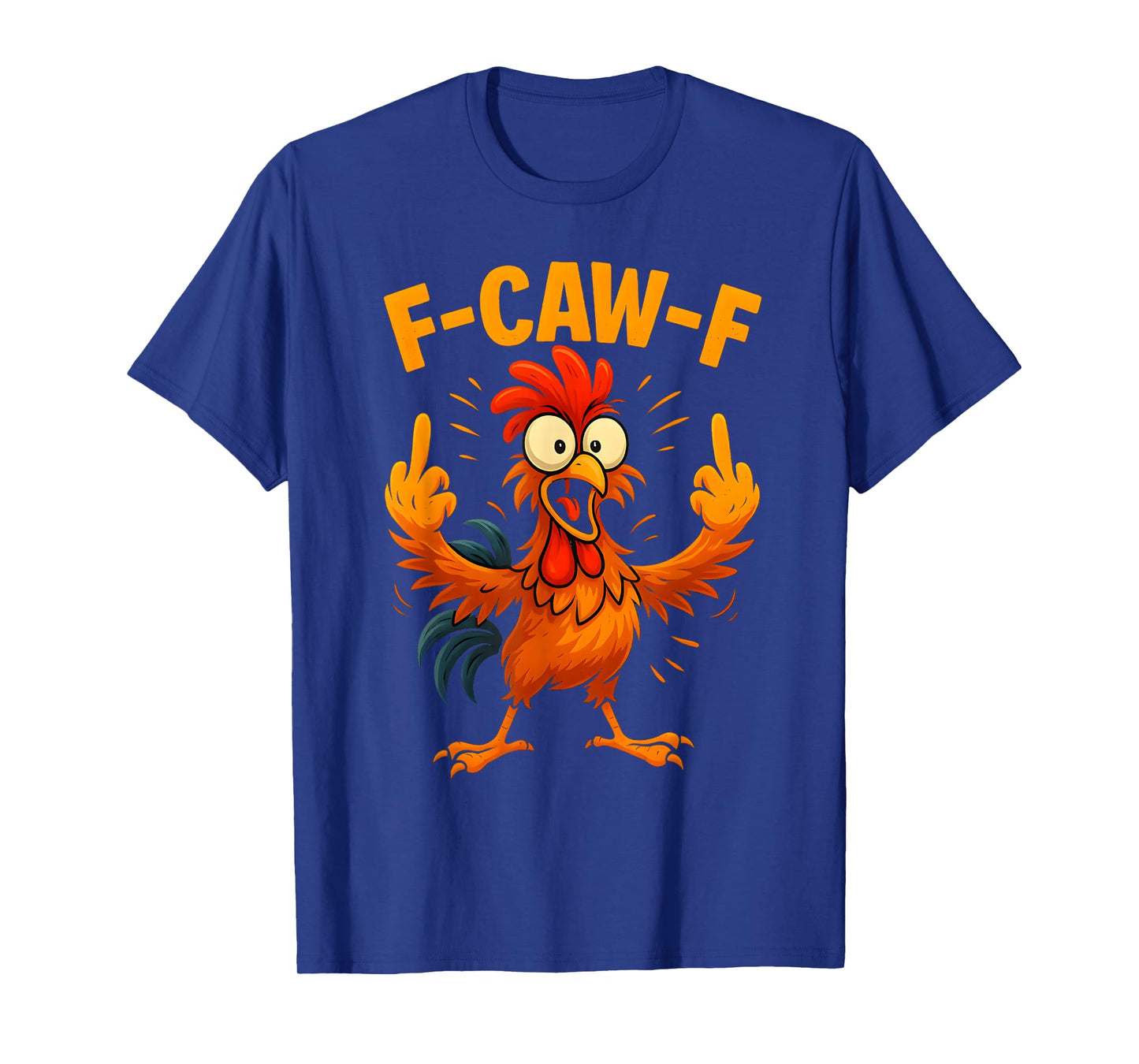 F Caw F Rooster Funny Sarcastic Chicken Middle Finger Meme T-Shirt